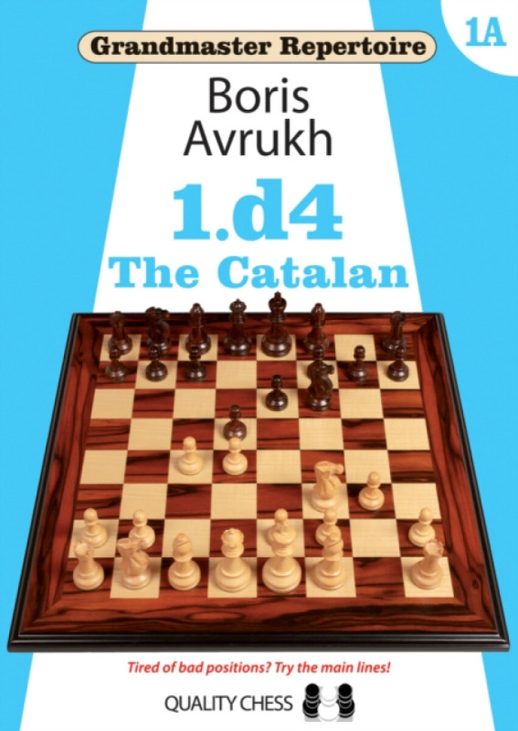 Grandmaster Repertoire 1A – The Catalan - Boris Avrukh