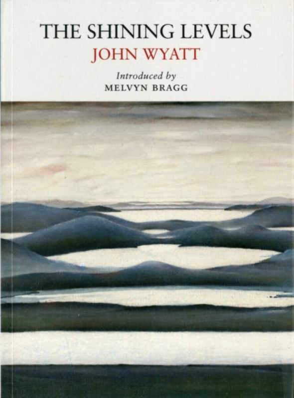 Little Toller Books Shining Levels - Wyatt, John