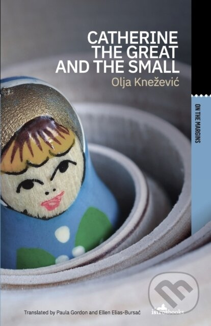 Catherine the Great and the Small - Olja Knezevic - kniha z kategorie Společenská beletrie