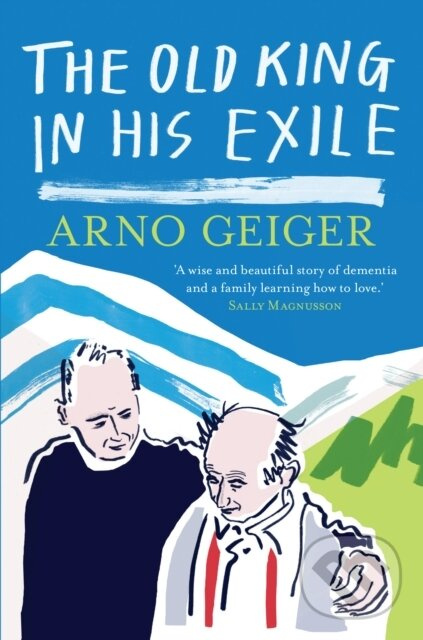 The Old King in his Exile (Shortlisted for the Schlegel-Tieck Prize) - kniha z kategorie Neurológia