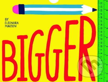 Bigger (A Foldout Measuring Activity Book) - Eleonora Marton - kniha z kategorie Naučné knihy