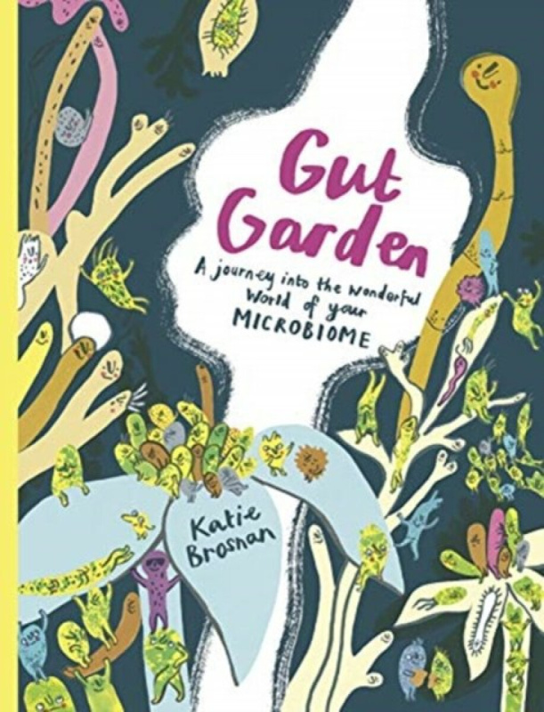 Gut Garden (A Journey into the Wonderful World of Your Microbiome) - kniha z kategorie Naučné knihy
