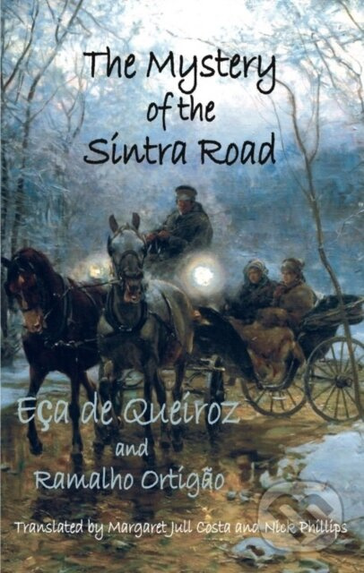 The Mystery of the Sintra Road - Jose Maria Eca De Queiroz, Ramalho Ortigao - kniha z kategorie Společenská beletrie