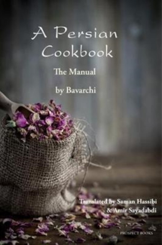 A Persian Cookbook - Bavarchi