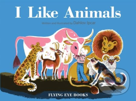 I like Animals - Dahlov Ipcar - kniha z kategorie Pohádky