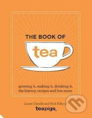 The Book of Tea - Nick Kilby - kniha z kategorie Podle potraviny