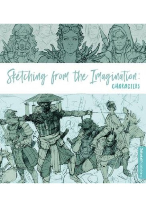 Sketching from the Imagination: Characters 3DTotal Publishing Ltd