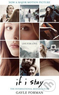 If I Stay - Gayle Forman - kniha z kategorie Beletrie pro děti