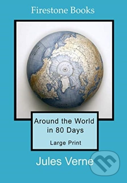 Around the World in 80 Days: Large Print - Jules Verne - kniha z kategorie Společenská beletrie