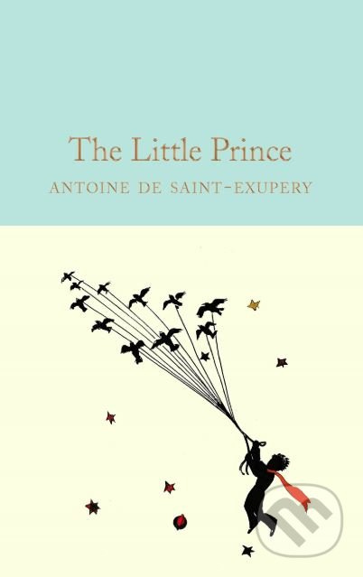 The Little Prince - Antoine de Saint-Exupéry