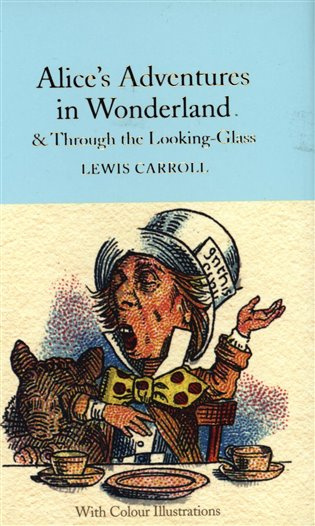 Alice's Adventures in Wonderland and Through the Looking-Glass