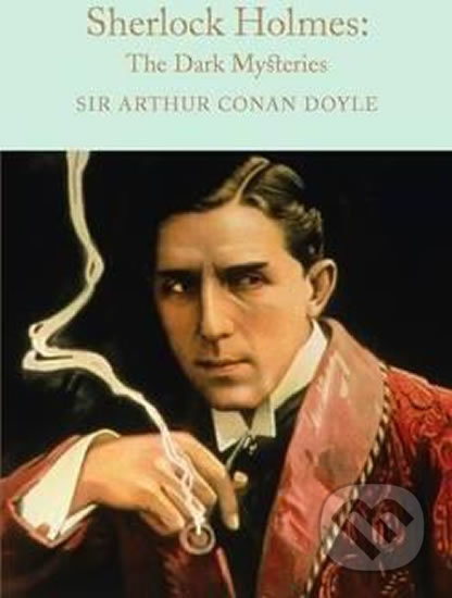 Sherlock Holmes: The Dark Mysteries - Arthur Conan Doyle - kniha z kategorie Thrillery