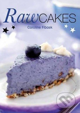 Raw Cakes - Caroline Fibaek - kniha z kategorie Podle úpravy