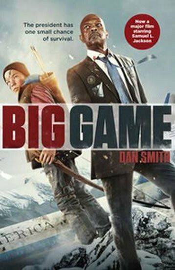 Big Game (Movie tie-in) - Dan Smith - kniha z kategorie Beletrie pro děti