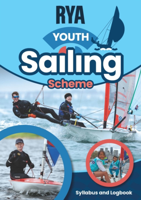 Royal Yachting Association RYA Youth Sailing Scheme Syllabus and Logbook - Royal Yachting Association