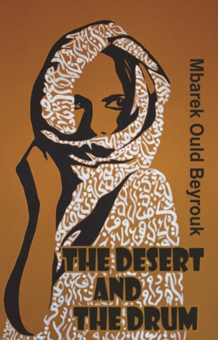The Desert and the Drum - Mbarek Ould Beyrouk - kniha z kategorie Společenská beletrie