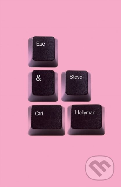 Esc&Ctrl - Steve Hollyman - kniha z kategorie Společenská beletrie