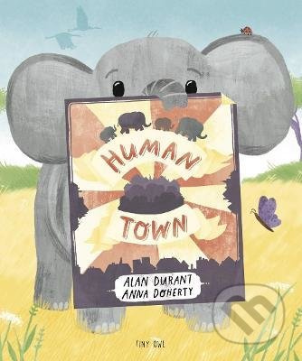 Human Town - Alan Durant, Anna Doherty (ilustrátor) - kniha z kategorie Beletrie pro děti