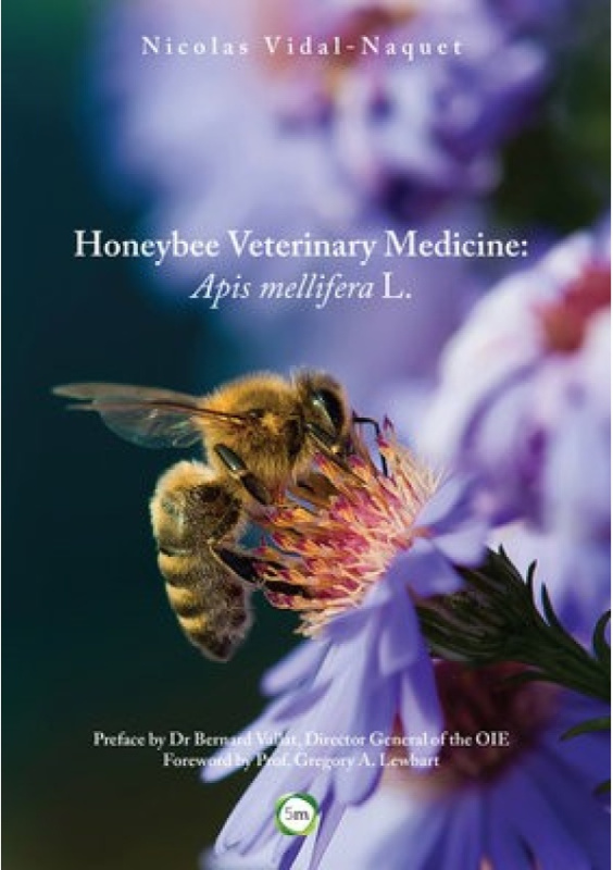 Honeybee Veterinary Medicine: Apis Mellifera L. 5M Books Ltd