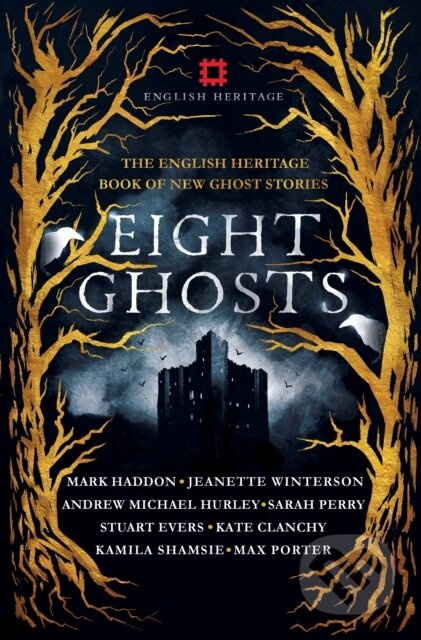 Eight Ghosts (The English Heritage Book of New Ghost Stories) - kniha z kategorie Společenská beletrie