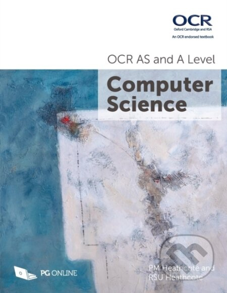 OCR AS and A Level Computer Science - PM Heathcote, PG Online, RSU Heathcote - kniha z kategorie Počítače a internet