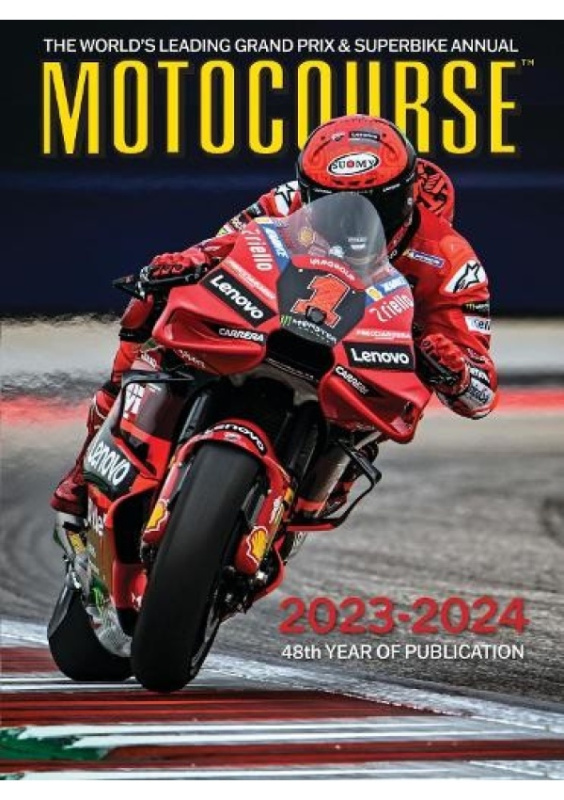 MOTOCOURSE 2023-24 ANNUAL, The Worlds Leading Grand Prix a Superbike Annual Icon Publishing Ltd