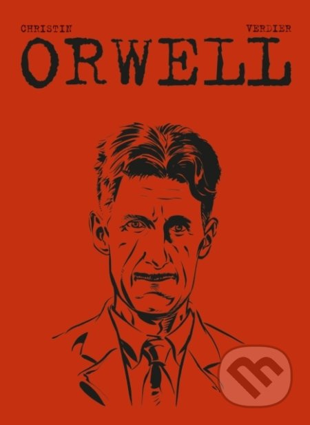 Orwell - Pierre Christin, Sebastien Verdier (ilustrátor) - kniha z kategorie Komiksy