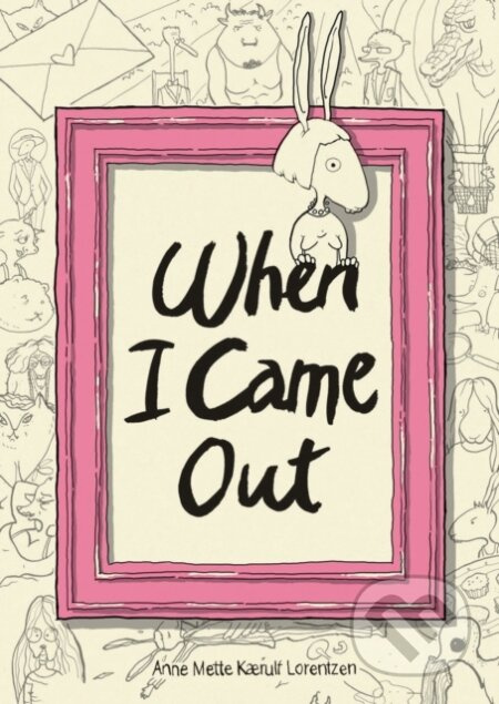 When I Came Out - A Kaerulf Lorentzen - kniha z kategorie Komiksy