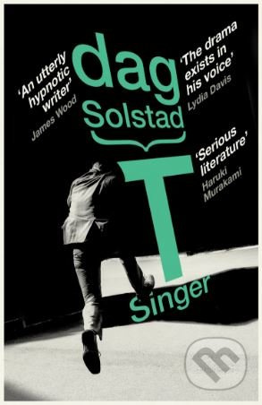 T Singer - Dag Solstad - kniha z kategorie Beletrie