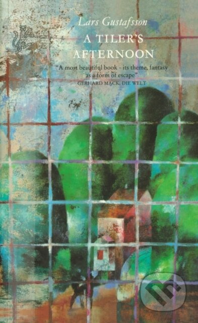 A Tiler's Afternoon - Gustafsson Lars - kniha z kategorie Společenská beletrie