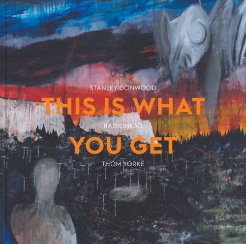This Is What You Get, Stanley Donwood | Radiohead |Thom Yorke Ashmolean Museum