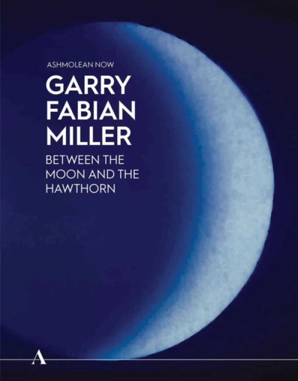 Ashmolean Museum Ashmolean NOW: Garry Fabian Miller