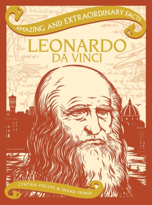 Rydon Publishing Amazing & Extraordinary Facts: Leonardo Da Vinci - Phillips, Cynthia a Priwer, Shana