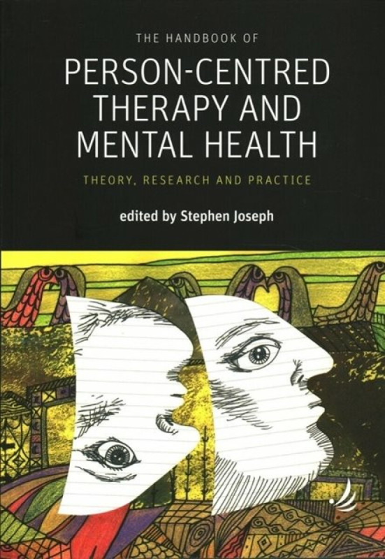 The Handbook of Person-Centred Therapy and Mental Health