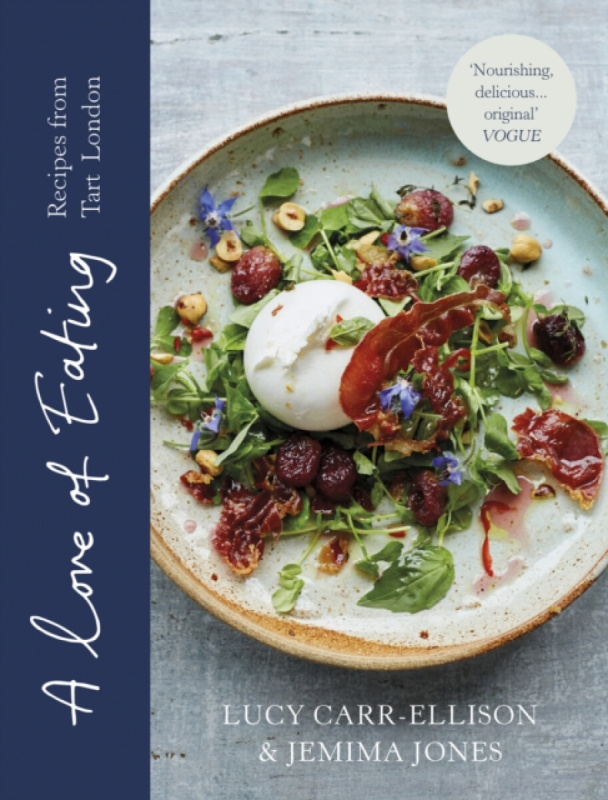 A Love of Eating - Jemima Jones, Lucy Carr-Ellison