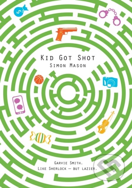 Kid Got Shot - Simon Mason - kniha z kategorie Pro děti