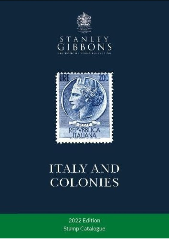 Italy a Colonies Stamp Catalogue 1st Edition Stanley Gibbons Limited