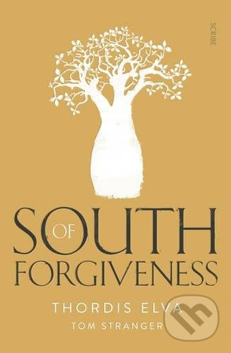 South of Forgiveness - Thordis Elva, Tom Stranger - kniha z kategorie Humanitné a spoločenské vedy