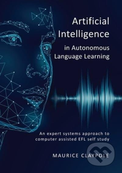 Artificial Intelligence in Autonomous Language Learning - kniha z kategorie Humanitní a společenské vědy