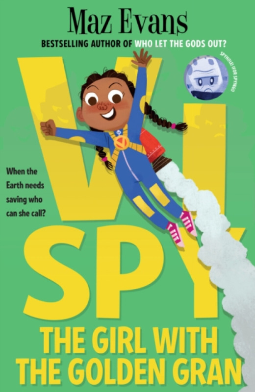 Vi Spy: The Girl with the Golden Gran - Maz Evans
