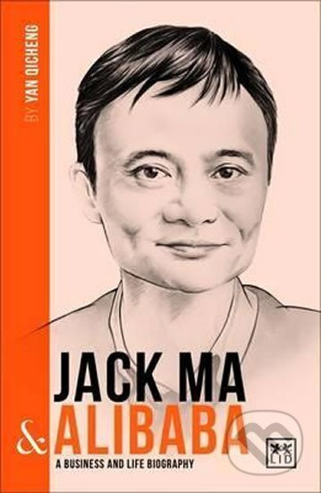 Jack Ma and Alibaba - Wei Chen