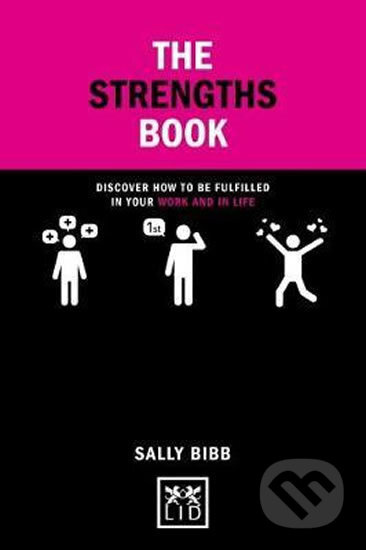 The Strengths Book (Discover How to be Fulfilled in Your Work and in Life) - kniha z kategorie Motivace a seberozvoj