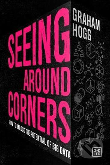 Seeing Around Corners (How culture will unlock the potential of big data) - kniha z kategorie Odborné a naučné
