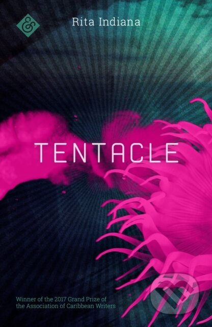 Tentacle (Winner of the 2017 Grand Prize of the Association of Caribbean Writers) - kniha z kategorie Společenská beletrie