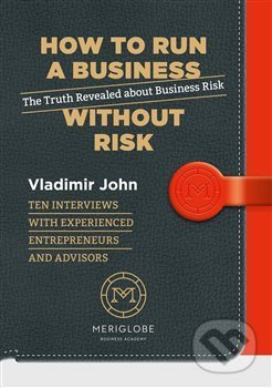 How to run a business without risk - Vladimír John