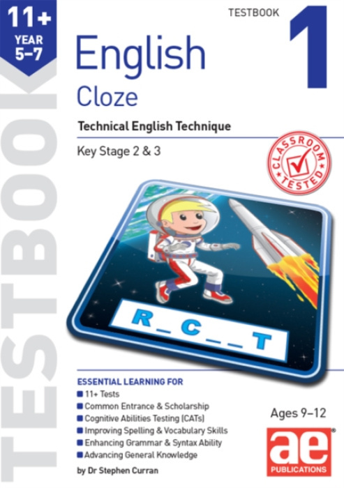 Accelerated Education Publications Ltd 11+ English Year 5-7 Cloze Testbook 1 - Curran, Dr Stephen C a Vokes, Warren J a McMahon, Autumn