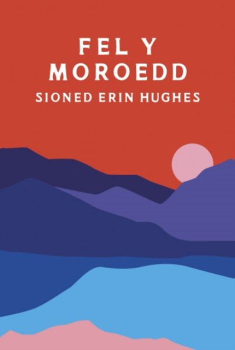 Cyhoeddiadau Barddas Fel y Moroedd - Hughes, Sioned Erin
