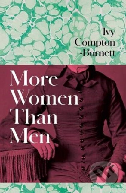 More Women Than Men - Ivy Compton-Burnett - kniha z kategorie Společenská beletrie