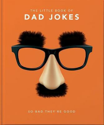 Little Book of Dad Jokes, So bad they're good Headline Publishing Group