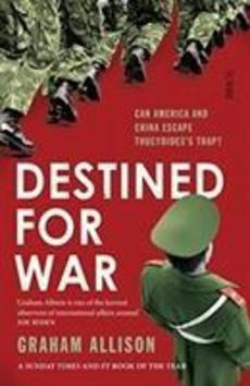 Destined for War (can America and China escape Thucydides’ Trap?) - kniha z kategorie Humanitní a společenské vědy